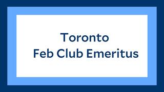 Toronto Feb Club Emeritus