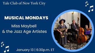 Yale Club of New York City Musical Mondays: Miss Maybell & the Jazz Age Artistes