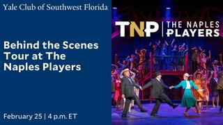 Yale Club of Southwest Florida Behind the Scenes Tour at The Naples Players