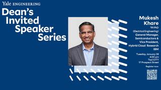 Yale Engineering Dean’s Invited Speaker Series: Mukesh Khare ’99 PhD