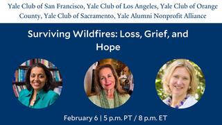 Surviving Wildfires: Loss, Grief, and Hope