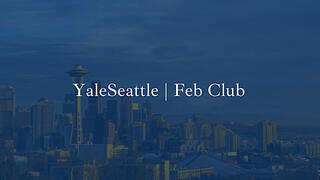 Yale Seattle Feb Club 