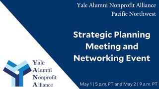 YANA Pacific Northwest Strategic Planning Meeting and Networking Event