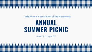 Yale Alumni Association of the Northwest Annual Summer Picnic