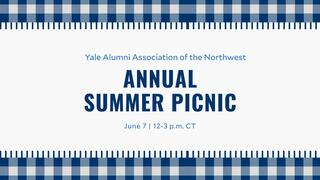 Yale Alumni Association of the Northwest Annual Summer Picnic
