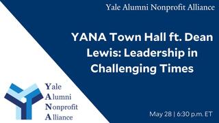 YANA Town Hall ft. Dean Lewis: Leadership in Challenging Times