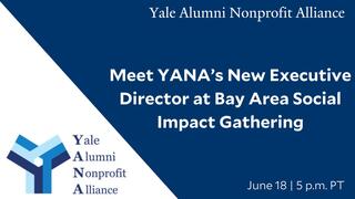 Meet YANA’s New Executive Director at Bay Area Social Impact Gathering