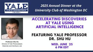 Yale Club of DC Annual Dinner Featuring Yale Professor Shu Hu
